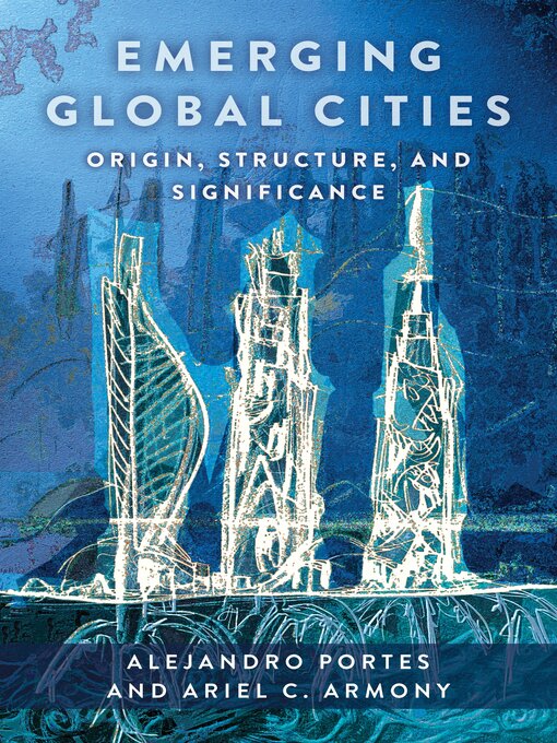 Title details for Emerging Global Cities by Alejandro Portes - Available